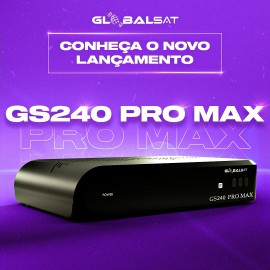 GLOBALSAT GS 240 PRO MAX - 2025